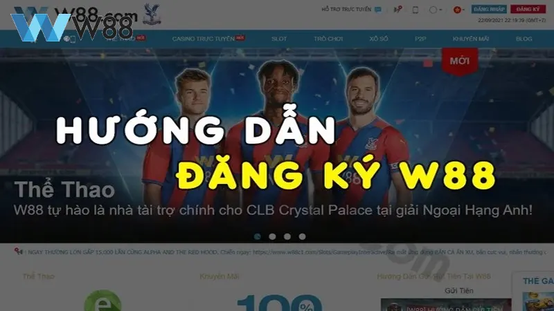 Đăng Ký W88 Chi Tiết Và Uy Tín Nhất 2024