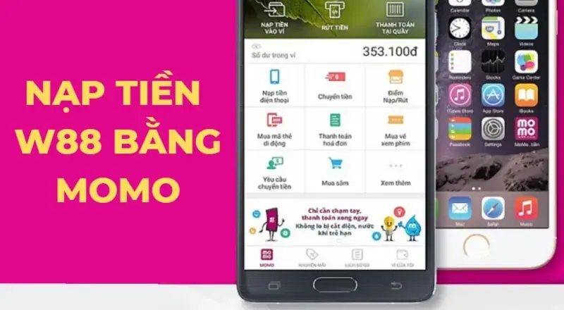 Lưu Ý Khi Nạp Tiền W88 Bằng Momo
